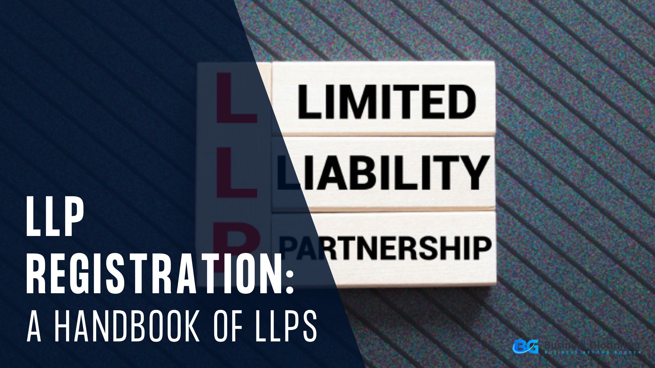 Limited Liability Partnership Registration: A Handbook of LLPs