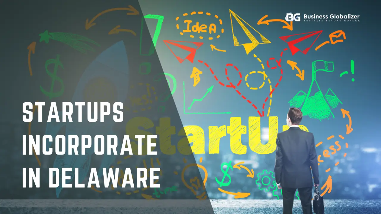 Startups Incorporate In Delaware